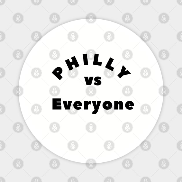 PHILLY VS EVERYONE Magnet by adee Collections 